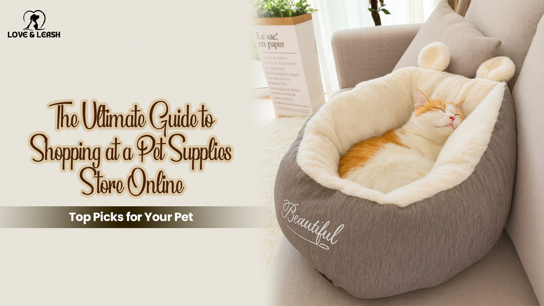 The Ultimate Guide to Shopping at a Pet Supplies Store Online: Top Picks for Your Pet